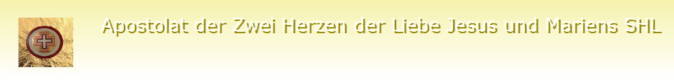 Die Welt gelangt an ihr Ende!Das Ende ist Liebe! - apostolat-of-the-two-hearts-of-love-of-jesus-and-mary.com/index.html